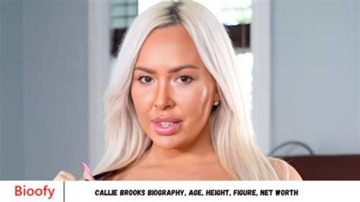 Callie Brooks (Movie Actress) - Age, Birthday, Bio, Facts, Family, Net Worth, Height & More