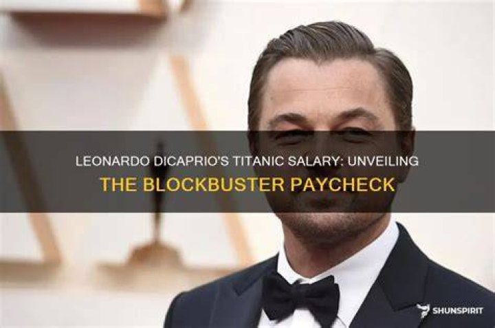 How much did Leonardo DiCaprio get paid for Titanic?