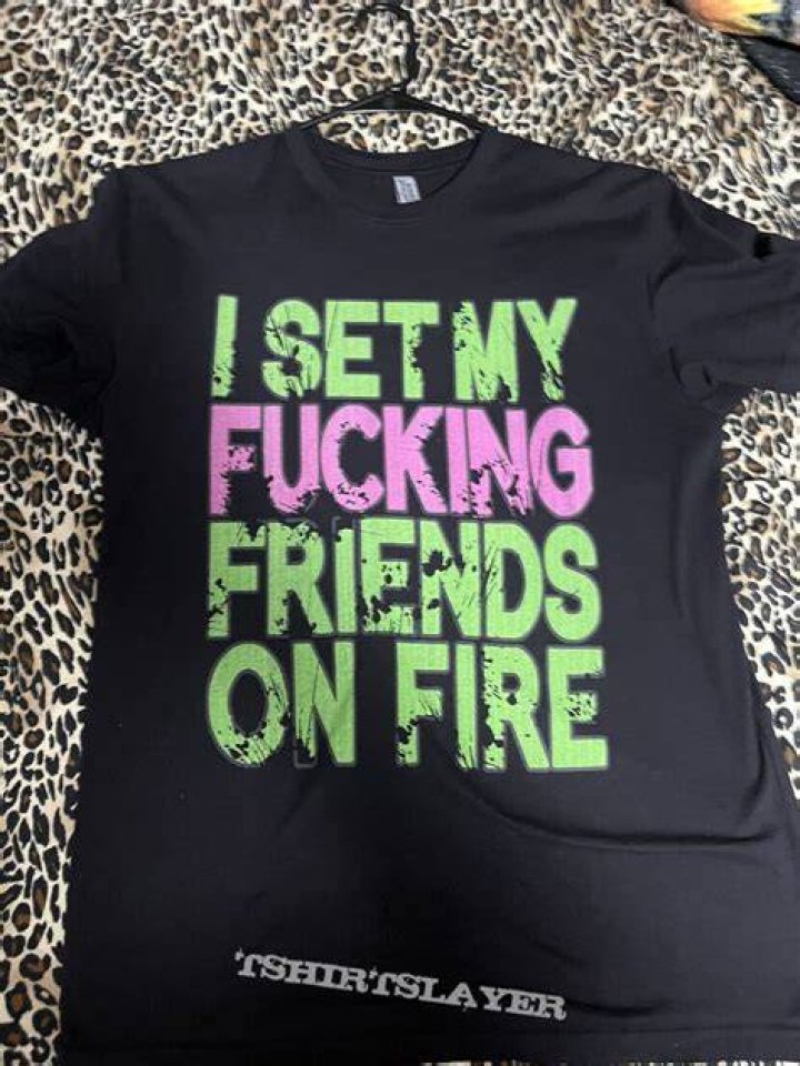 I Set My Friends on Fire